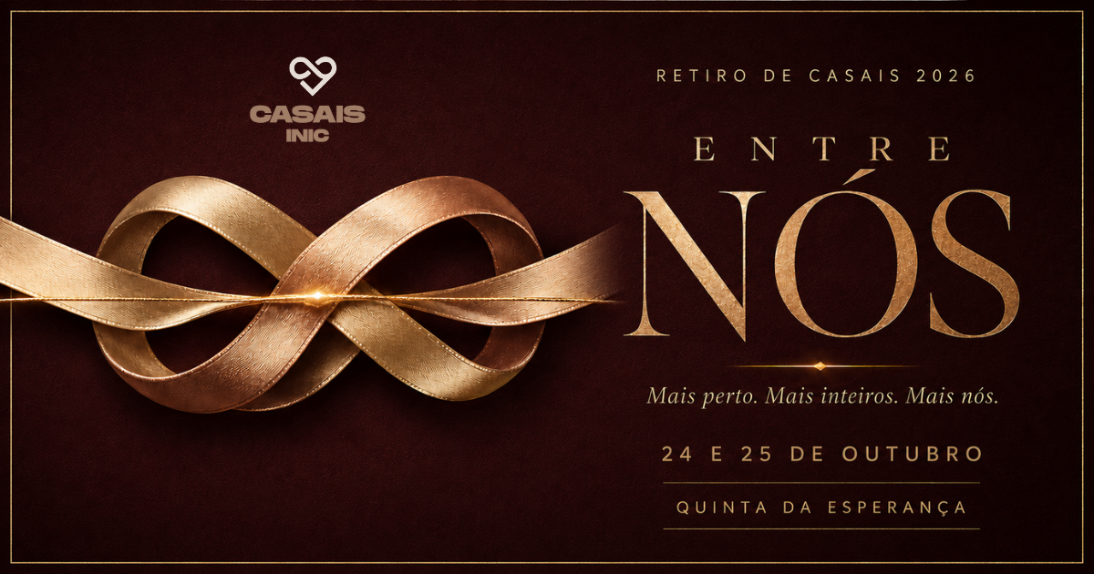 RETIRO DE CASAIS - ENTRE NÓS